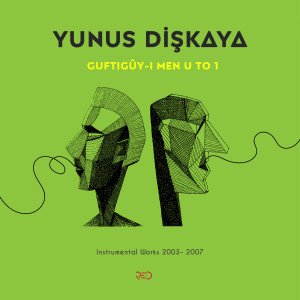 Album Guftigûy-i men u to 1 (Explicit) from Yunus Dişkaya