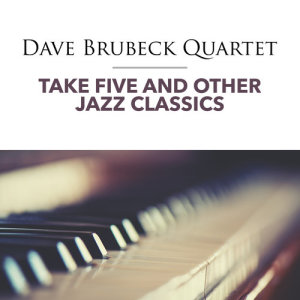 收聽Dave Brubeck Quartet的Tonight歌詞歌曲
