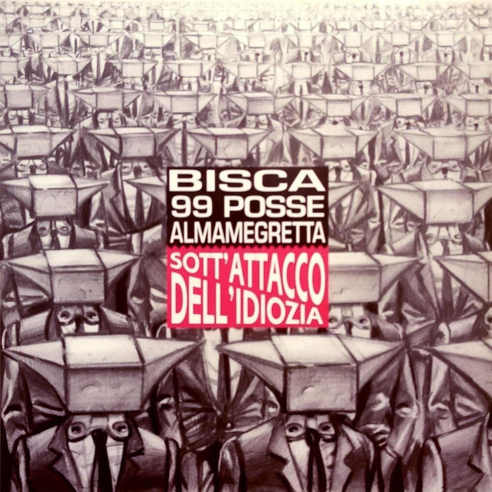 Sott'attacco dell'idiozia (Bisca & 99 Posse version)