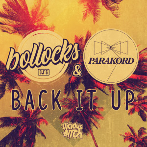 Bollocks Deejays的專輯Back It Up EP
