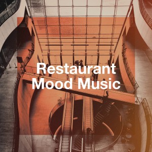 Album Restaurant mood music oleh Various Artists