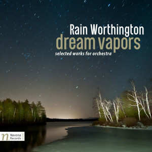Tschechische Philharmonie的專輯Rain Worthington: Dream Vapors