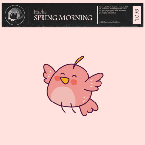 ดาวน์โหลดและฟังเพลง Spring Morning พร้อมเนื้อเพลงจาก Hicks