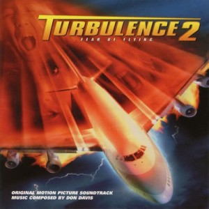 Turbulence 2: Fear of Flying (Original Motion Picture Soundtrack)