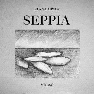 Dengarkan Seppia lagu dari Sidy Sad Bwoy dengan lirik
