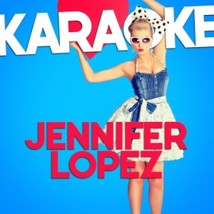 Ameritz Audio Karaoke的專輯Karaoke - Jennifer Lopez