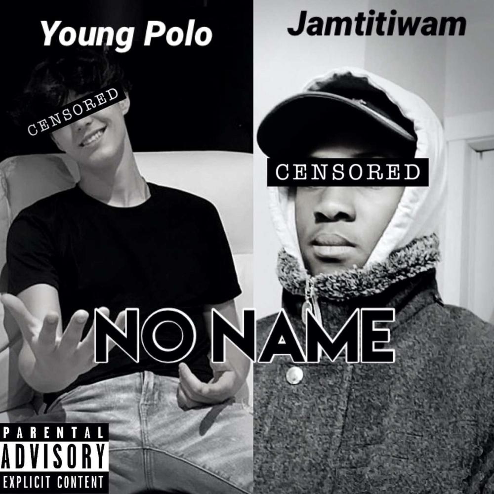 NO Name (feat. Young Polo) (Explicit)