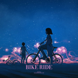 ดาวน์โหลดและฟังเพลง Bike Ride พร้อมเนื้อเพลงจาก hisohkah