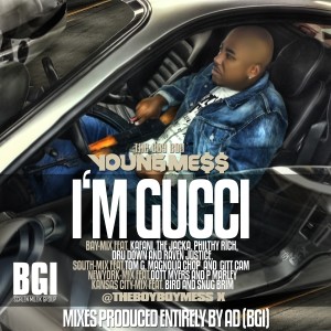 Listen to I'm Gucci (South Mix) (Explicit) (其他) song with lyrics from The Boy Boy Young Mess (Messy Marv)