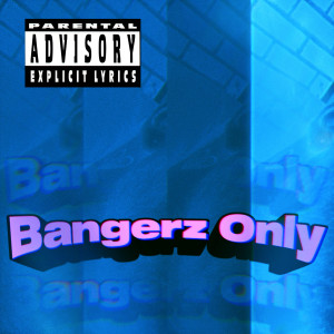 Album Bangerz Only from Kirko Bangz