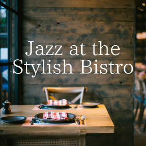 Album Jazz at the Stylish Bistro oleh Eximo Blue