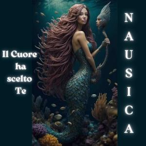 收听Nausica的Il cuore ha scelto te歌词歌曲