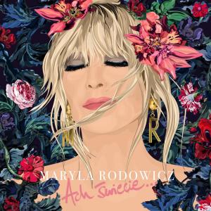 ดาวน์โหลดและฟังเพลง Ach Świecie พร้อมเนื้อเพลงจาก Maryla Rodowicz