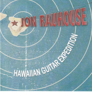 Jon Rauhouse的專輯Jon Rauhouse's Hawaiian Guitar Expedition