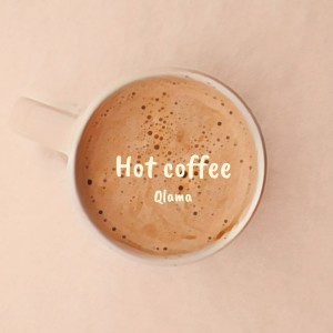 Listen to Hot coffee (feat. RYOMA & HANA) song with lyrics from Qlama
