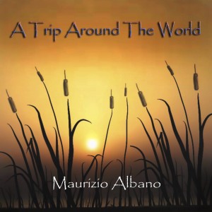 Album A Trip Around the World from Maurizio Albano