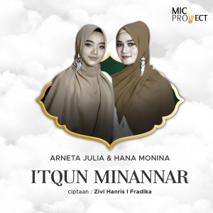 Listen to Itqun Minannar song with lyrics from Arneta Julia