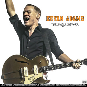 อัลบัม The Sinful Summer (Live) ศิลปิน Bryan Adams