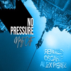 ดาวน์โหลดและฟังเพลง No Pressure (Alex Perez Reboot) พร้อมเนื้อเพลงจาก Norty Cotto