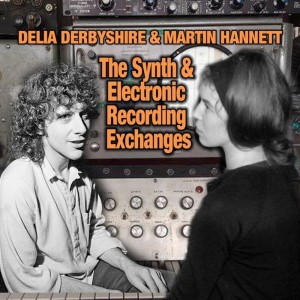 Listen to Hannett and Delia synth exchanges track 15 song with lyrics from Delia Derbyshire
