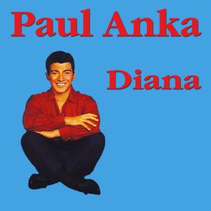 收聽Paul Anka的Diana歌詞歌曲