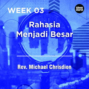 Listen to Following Jesus (Gibeon Church) - Following Jesus 3/4 - Rahasia Menjadi Besar song with lyrics from Rev. Michael Chrisdion MBA Gibeon Church