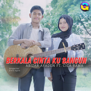Listen to Berkala Cinta Ku Bangun song with lyrics from Abizar Ayaden