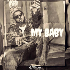 ดาวน์โหลดและฟังเพลง My Baby (Sped Up Version Chipmunk) พร้อมเนื้อเพลงจาก Geezzy