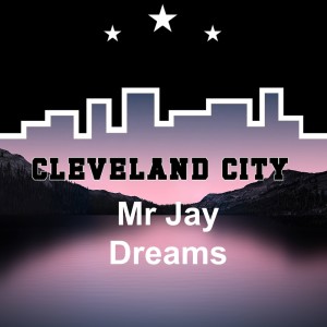 Album Dreams oleh Mr Jay