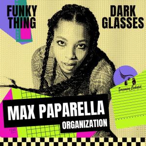 Funky Thing - Dark Glasses dari Max Paparella Organization