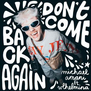 Michael Amani的專輯Don't Come Back Again