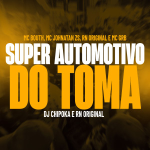 Dengarkan Super Automotivo do Toma lagu dari Mc Johnatan ZS dengan lirik