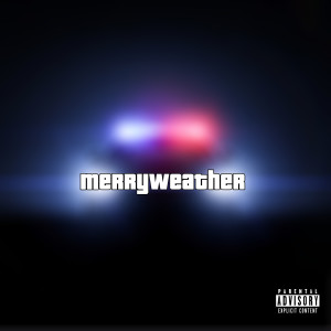 收聽Hugo的Merryweather (Explicit)歌詞歌曲