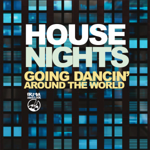 Various Artists的專輯House Nights (Going Dancin' Around the World)