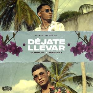 Album Déjate llevar (feat. Junior) (Explicit) from Benyo