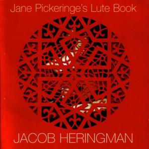 Jacob Heringman的專輯Jane Pickeringe's Lute Book