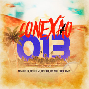Dengarkan Conexão 013 (Explicit) lagu dari Mc Vigui dengan lirik