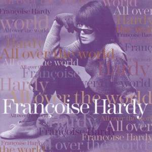 收聽Franoise Hardy的All Over the World (English Version of "Dans le monde entier")歌詞歌曲