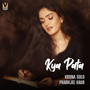 Album Kya Pata from Prabhjee Kaur