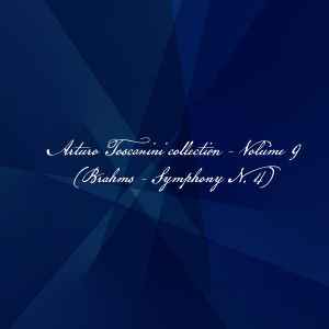 Album Arturo Toscanini Collection, Vol. 9 (Brahms - symphony N. 4) from Arturo Toscanini
