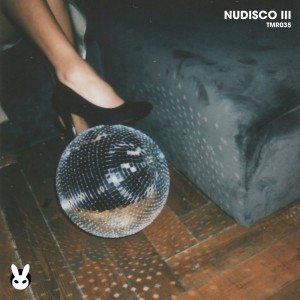 อัลบัม Nudisco III ศิลปิน Various Artists