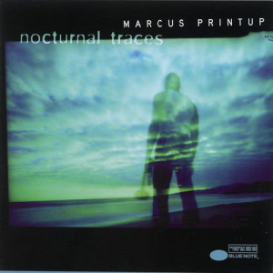 Album Nocturnal Traces from Marcus Printup