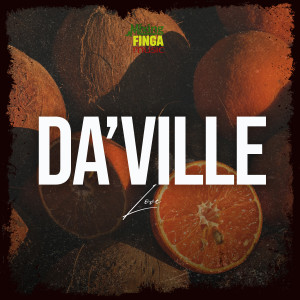 Listen to Love song with lyrics from DA'Ville