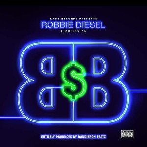 Robbie Diesel的專輯Bobby Banks (BB$) (Explicit)
