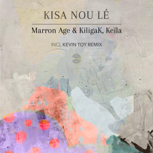 Listen to Kisa Nou Lé song with lyrics from Marron Age