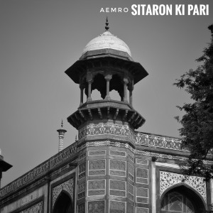 Listen to Sitaron Ki Pari song with lyrics from Aemro