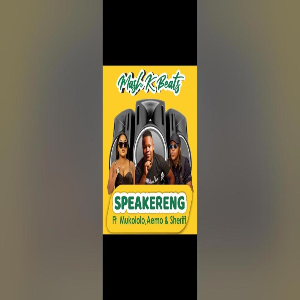 Mash k Speakareng (feat. Mukololo, Aemo & Sheriff Rsa)