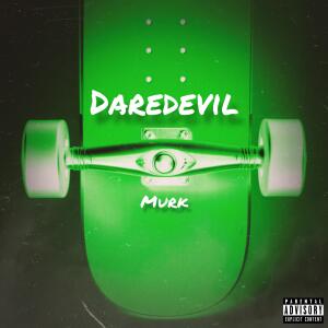 Murk的專輯Daredevil (Explicit)