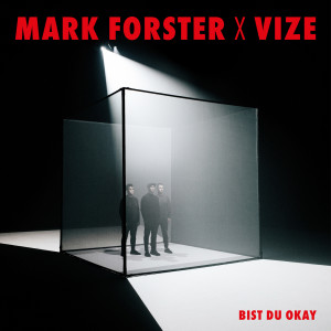 收聽Mark Forster的Bist du Okay歌詞歌曲