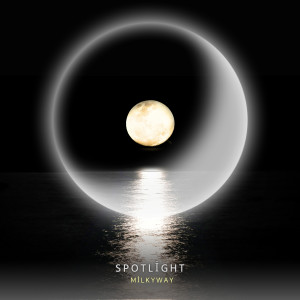 Listen to Spotlight (Explicit) song with lyrics from 밀키웨이